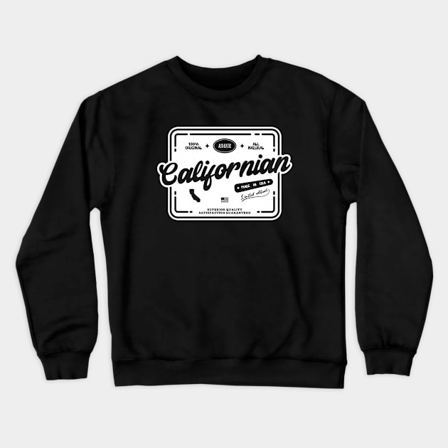 Authentic Californian Proud California Resident Fun Print Crewneck Sweatshirt by Space Surfer 